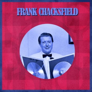 Frank Chacksfield I Can't Believe That You're in Love with Me
