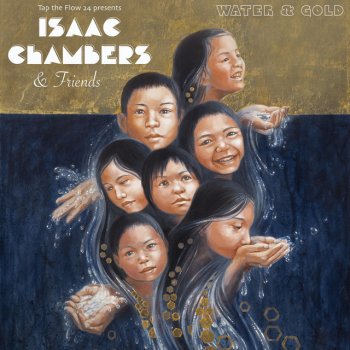 Isaac Chambers feat. Ryan Herr, RA-BE 333, Hilary Alana, SaQi, Autumn Skye, Shaman's Dream & Daniel Lesser Water & Gold