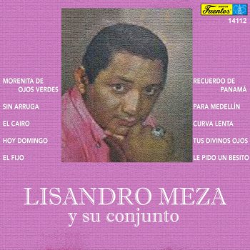 Lisandro Meza y Su Conjunto Morenita de Ojos Verdes