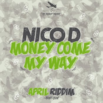 Nico D Money Come My Way