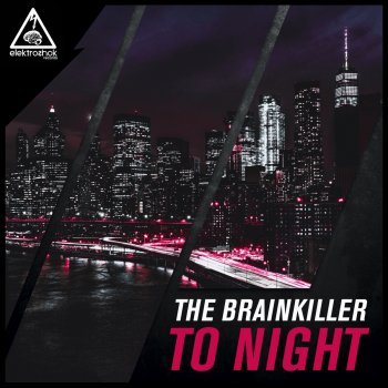 The Brainkiller To Night