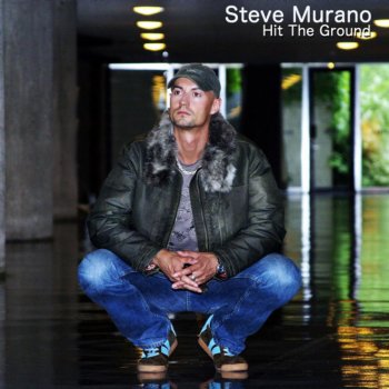 Steve Murano Hit the Ground (Main Mix)