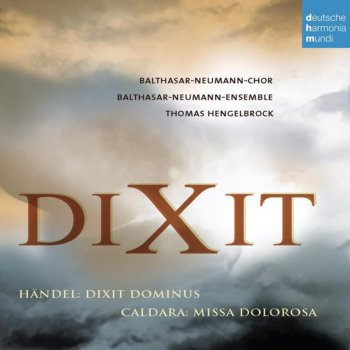 Thomas Hengelbrock feat. Balthasar-Neumann-Chor & Balthasar-Neumann-Ensemble Dixit Dominus, HWV 232: Gloria Patri Et Filio (Coro)