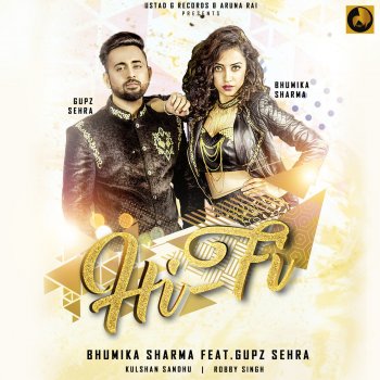 Bhumika Sharma Feat. Gupz Sehra Hi Fi