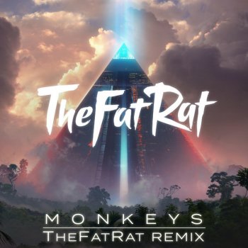 TheFatRat Monkeys - TheFatRat Remix