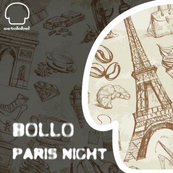 Bollo Paris Night (Le Vinyl Night in Barcelona Remix)