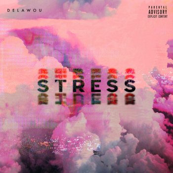 Delawou Stress