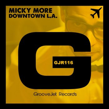 Micky More Downtown L.A. (Andy Tee Mix)