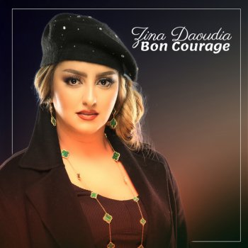Zina Daoudia Bon Courage