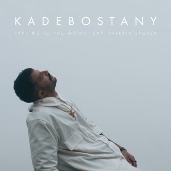 Kadebostany feat. Valeria Stoica Take Me to the Moon (feat. Valeria Stoica)