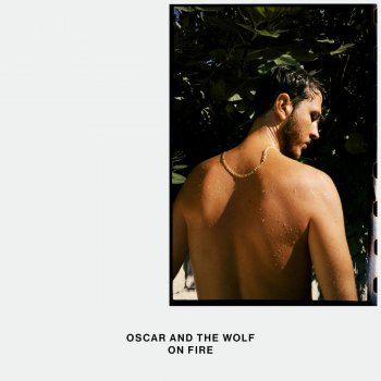 Oscar and the Wolf On Fire