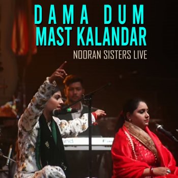 Nooran Sisters Dama Dum Mast Kalandar Nooran Sisters Live
