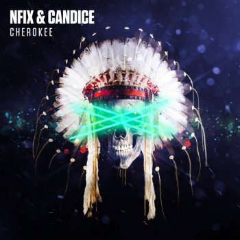 nFiX & Candice Cherokee