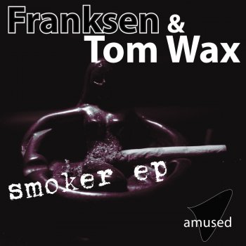 Franksen & Tom Wax Smoker
