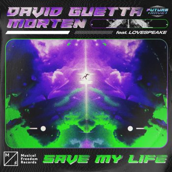 David Guetta feat. MORTEN & Lovespeake Save My Life (feat. Lovespeake)