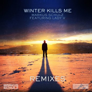 Markus Schulz feat. Lady V- Winter Kills Me - Chillout Mix
