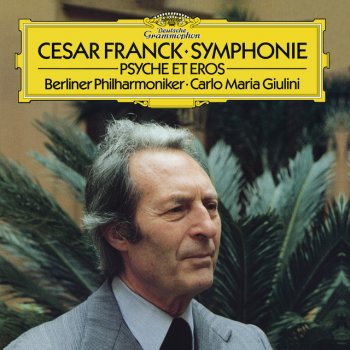 César Franck, Berliner Philharmoniker & Carlo Maria Giulini Psyché: Psyché et Eros