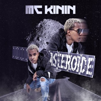 MC Kinin Asteroide (feat. Lux no Beat)