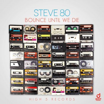 Steve 80 Bounce Until We Die