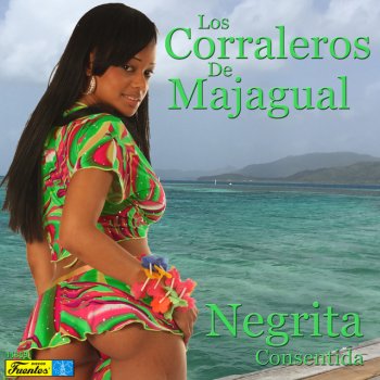 Los Corraleros De Majagual feat. Alfredo Gutierrez Negrita Consentida