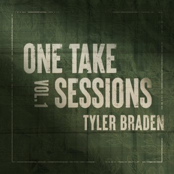 Tyler Braden Middle Man - One Take Sessions: Vol. 1