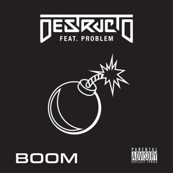 Destructo feat. Problem Boom