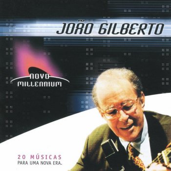 João Gilberto/Stan Getz Para Machucar Meu Coracao