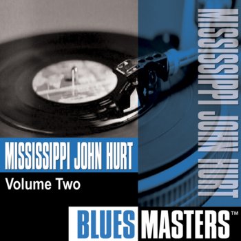 Mississippi John Hurt The Angels Laid Him By