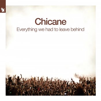Chicane Never Look Back