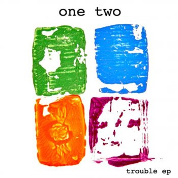 One Two Trouble