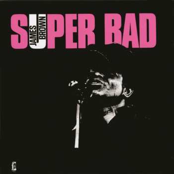 James Brown Super Bad, Parts 1, 2 and 3