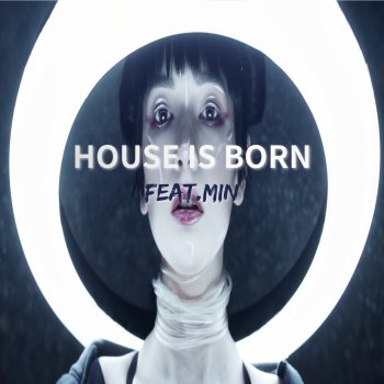 Jessi feat. Min House Is Born (feat. Min)