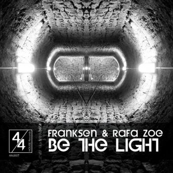 Franksen feat. Rafa Zoe Be the Light