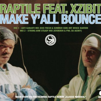 Raptile feat. Xzibit Make Y'All Bounce - Anti Garanti Mix