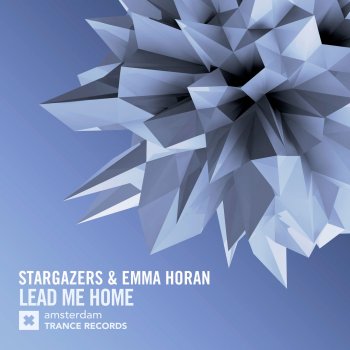 Stargazers feat. Emma Horan Lead Me Home (Extended Mix)