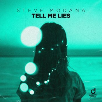 Steve Modana Tell Me Lies
