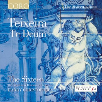 The Sixteen feat. Harry Christophers Te Deum: XVI. In te Domine speravi