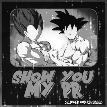 None Like Joshua Show You My PR (Dragon Ball Training) (feat. Tre Watson & Code Rogue) [Slowed and Reverbed Version]