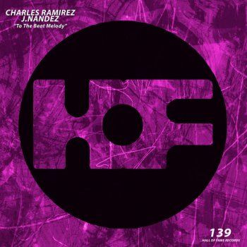 Charles Ramirez feat. J. Nandez To the beat Melody - Extended Mix