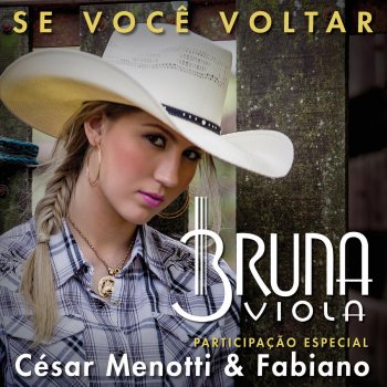 Bruna Viola feat. César Menotti & Fabiano Se Você Voltar