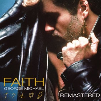 George Michael I Believe (When I Fall In Love It Will Be Forever)