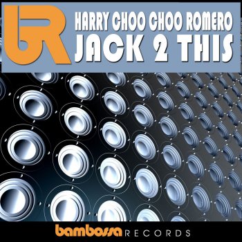 Harry "Choo Choo" Romero Jack 2 This - Original Mix