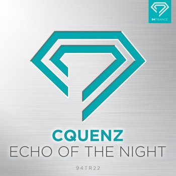 CQUENZ Echo of the Night
