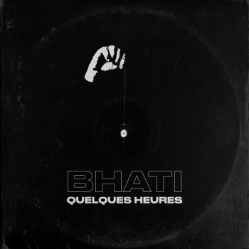 Bhati Quelques heures