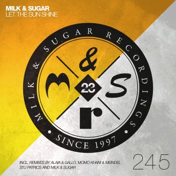 Milk & Sugar Let the Sun Shine (Alaia & Gallo Summer Remix)