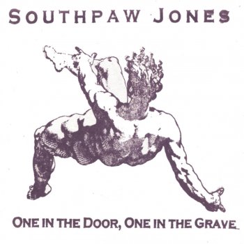 Southpaw Jones When I Die