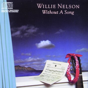 Willie Nelson Without A Song