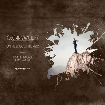 Oscar Vazquez feat. Jonatan Ramonda On the Edge of the Abyss - Jonatan Ramonda Remix