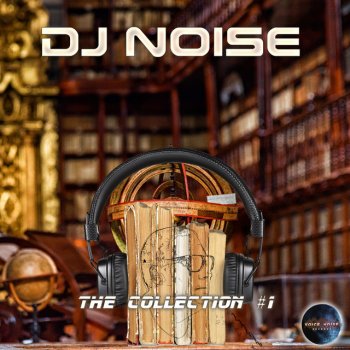DJ Noise Sound of Future
