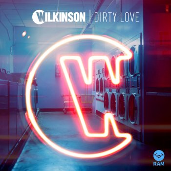 Wilkinson feat. Talay Riley Dirty Love